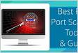 11 Best Free Port Scanner Tools Definitive Port Scanner Guid